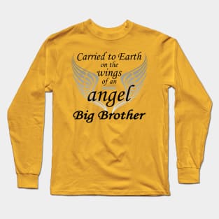 Carried To Earth On The Wings Of An Angel, Big Brother Long Sleeve T-Shirt